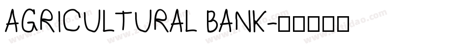 AGRICULTURAL BANK字体转换
